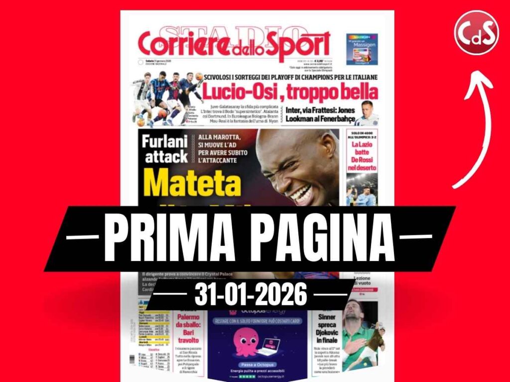 Prima pagina Corriere dello Sport: "Furlani attack. Mateta all in Milan"