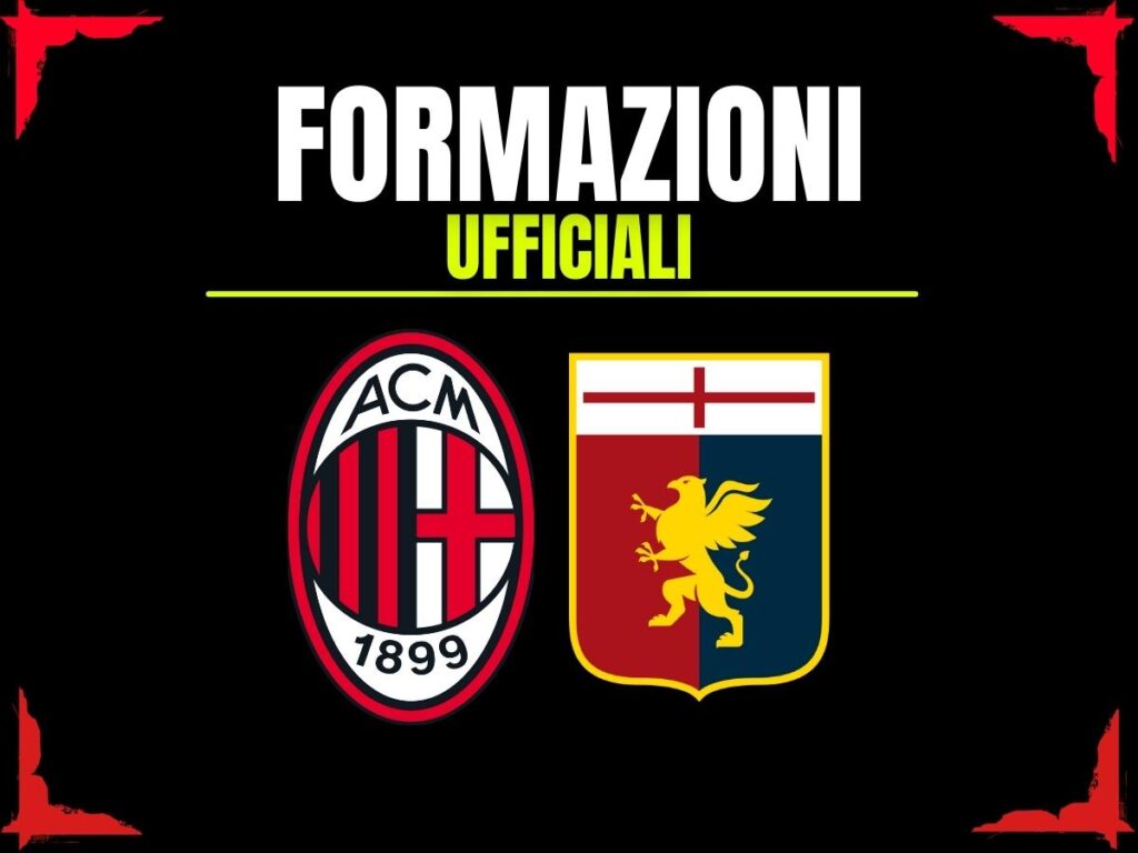 Milan-Genoa, le formazioni ufficiali: ecco la grande novità tra i rossoneri di Allegri
