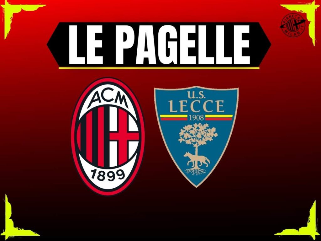Pagelle Milan-Lecce 18 gennaio 2026