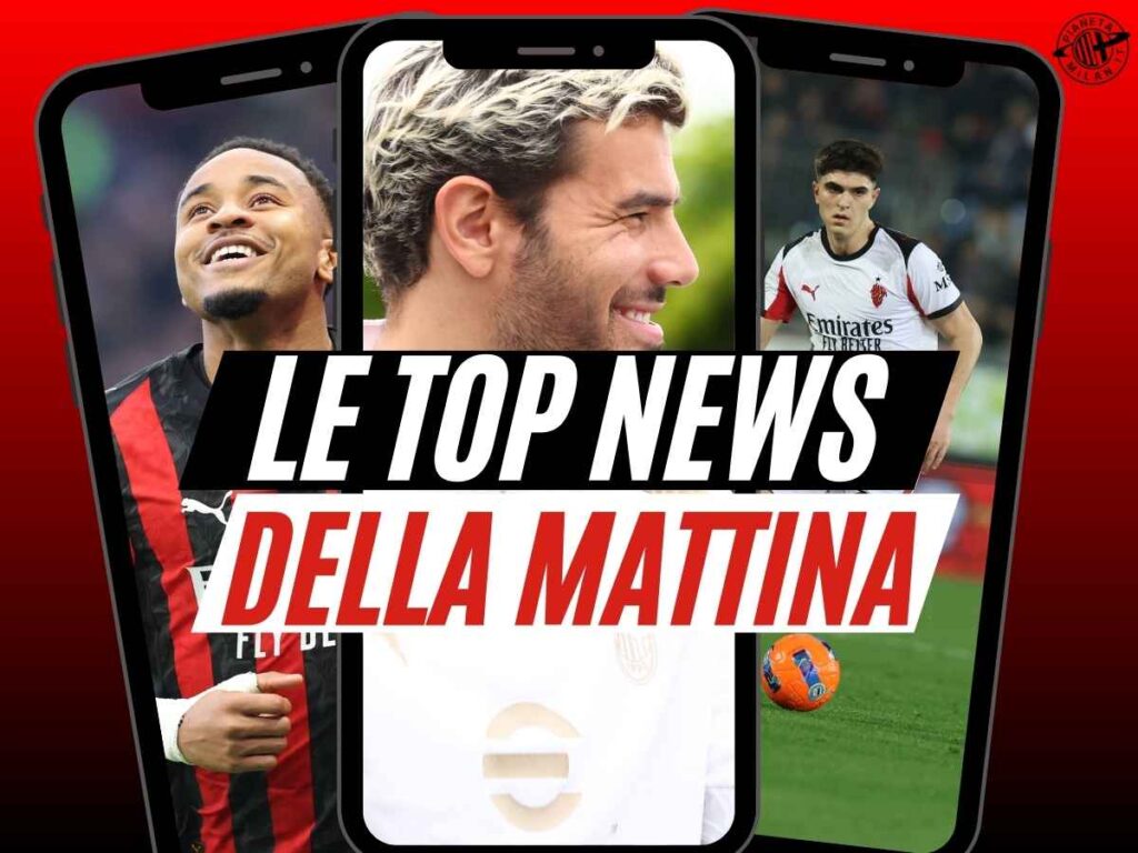 Milan, torna Theo Hernandez? Bomba clamorosa. Novità su Nkunku e Kim. E per la difesa spunta ...