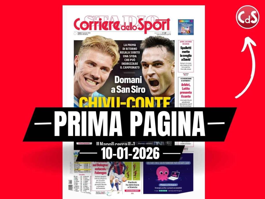 Prima pagina Corriere dello Sport: "Dischetto scavato per il rigore: Pavlovic ha dato buca a Stanciu"