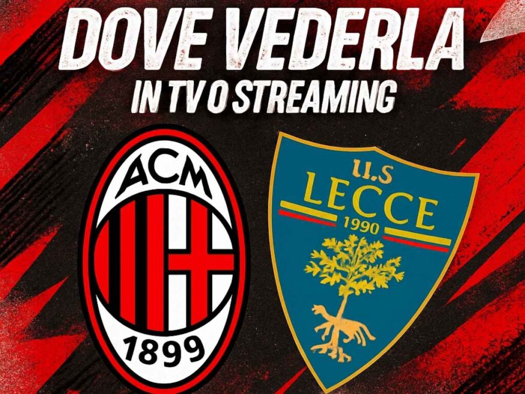 Milan-Lecce oggi su Sky o DAZN? Dove vederla in diretta tv o streaming