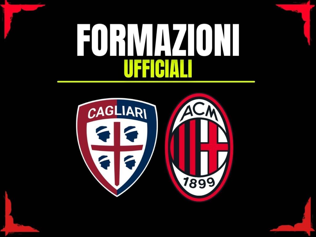 Cagliari-Milan, le formazioni ufficiali: ecco le scelte di Allegri in difesa e in attacco