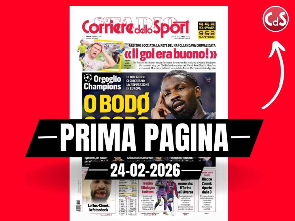 Prima pagina Corriere dello Sport: "Loftus-Cheek, la foto shock: operato, tornerà tra 2 mesi"