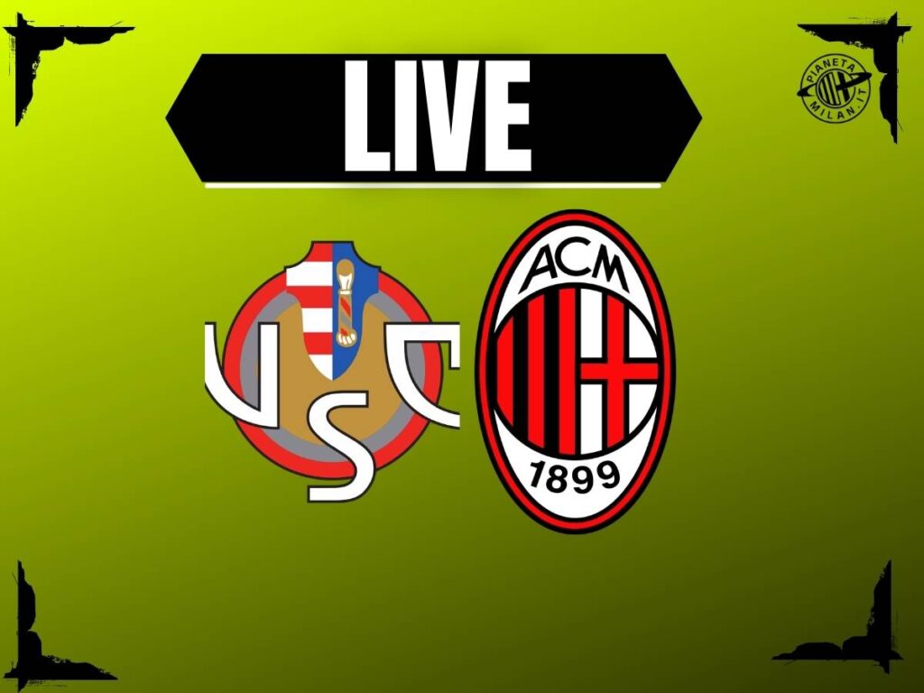 Cremonese-Milan di Serie A: la partita dello 'Zini' in diretta | LIVE News