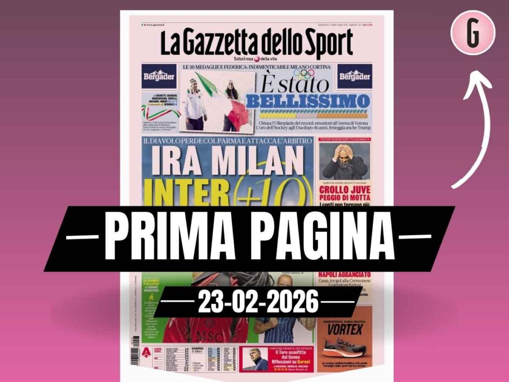 Prima pagina Gazzetta dello Sport: "Ira Milan: il Diavolo perde contro il Parma e attacca l'arbitro"