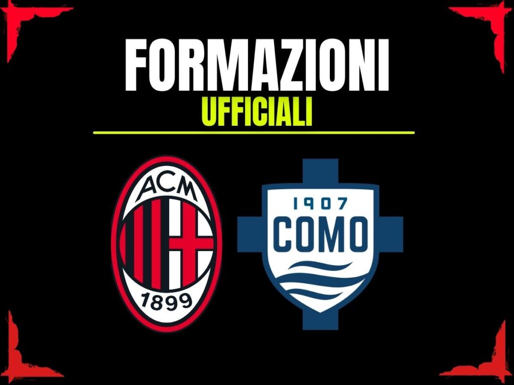 Formazioni ufficiali Milan-Como 18 febbraio 2026