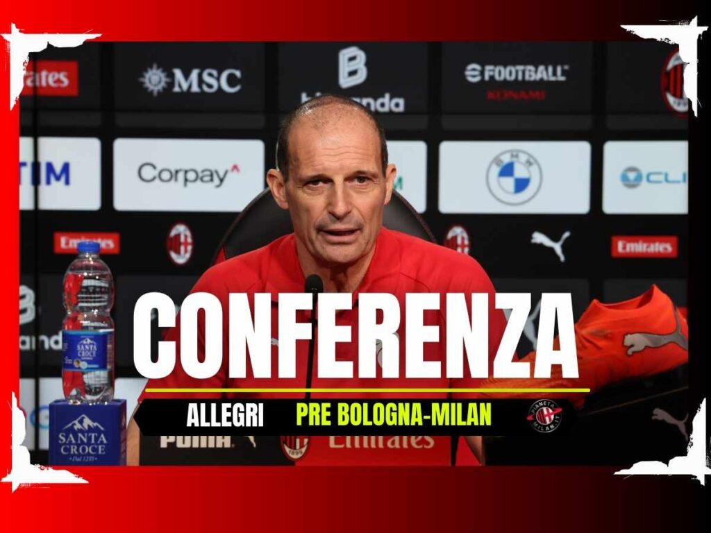 La conferenza stampa di Allegri pre Bologna-Milan in diretta | LIVE News