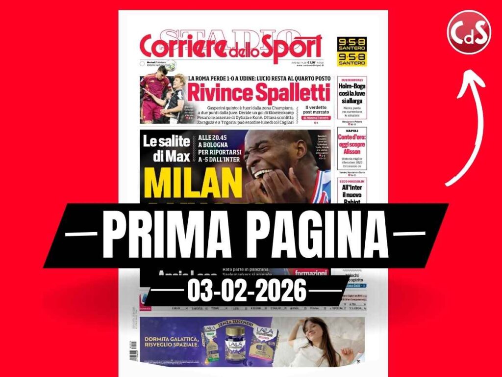 Prima pagina Corriere dello Sport: "Salta Mateta, Pulisic a casa, ansia Leao: Milan a vuoto"