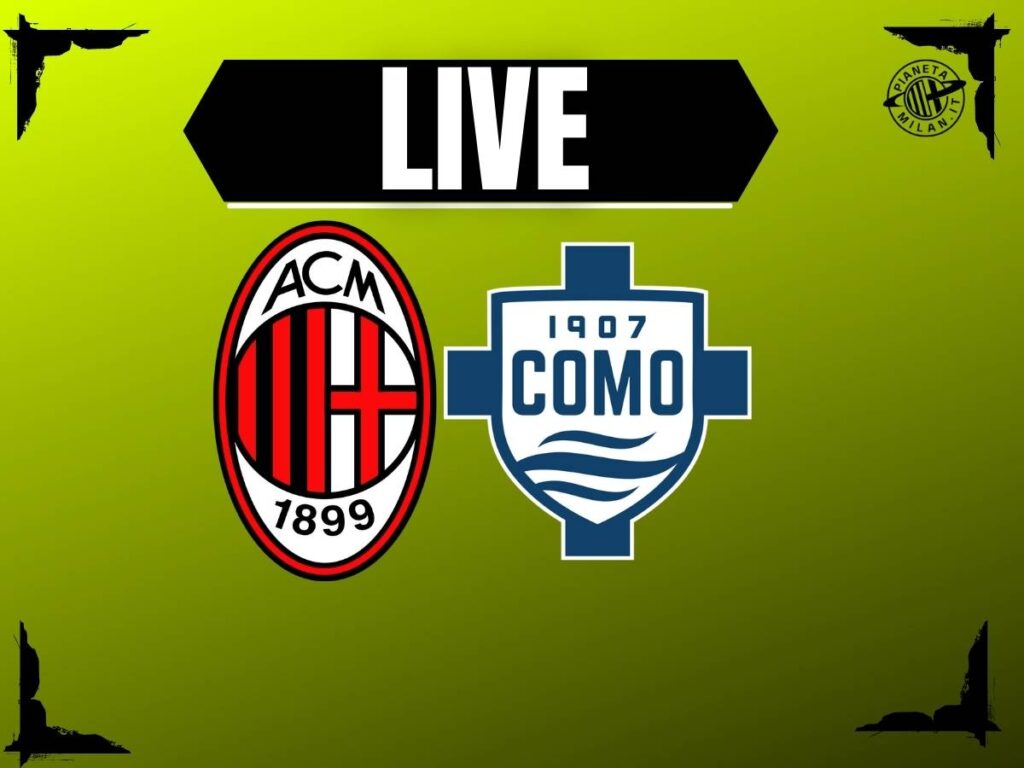 Milan-Como di Serie A in diretta: formazioni e dove vederla | LIVE PM