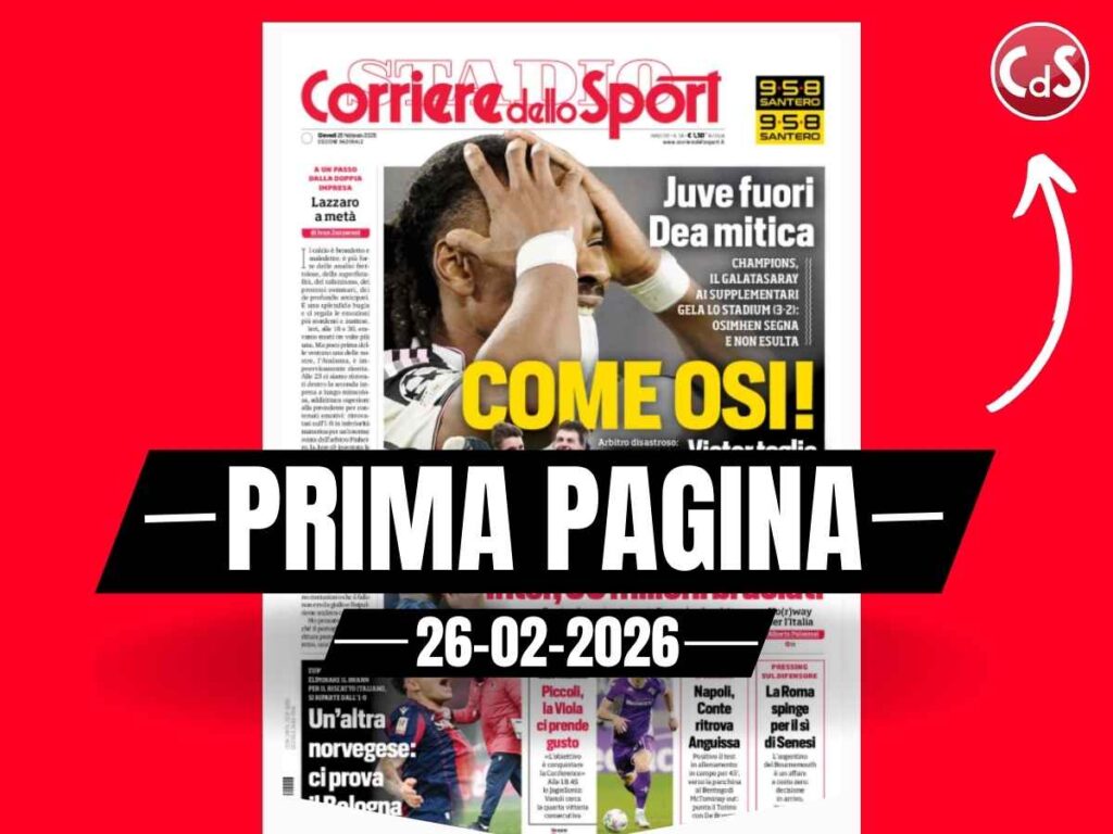 Prima pagina Corriere dello Sport: "Juve fuori. Dea mitica"