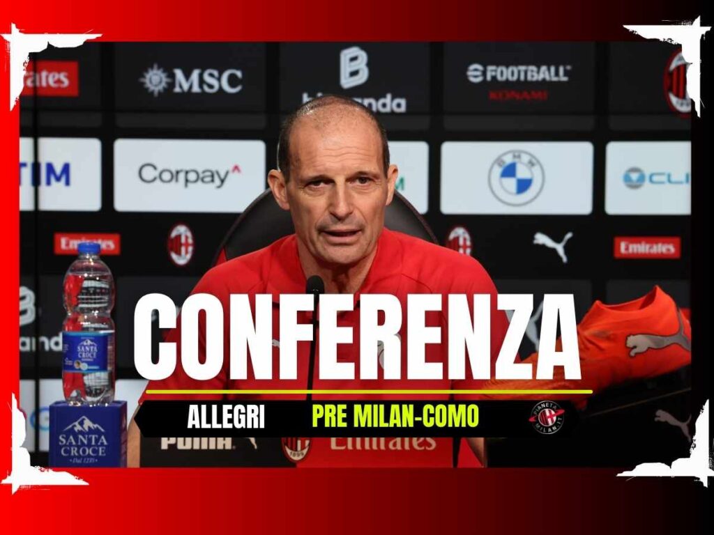 La conferenza stampa di Allegri pre Milan-Como in diretta | LIVE News