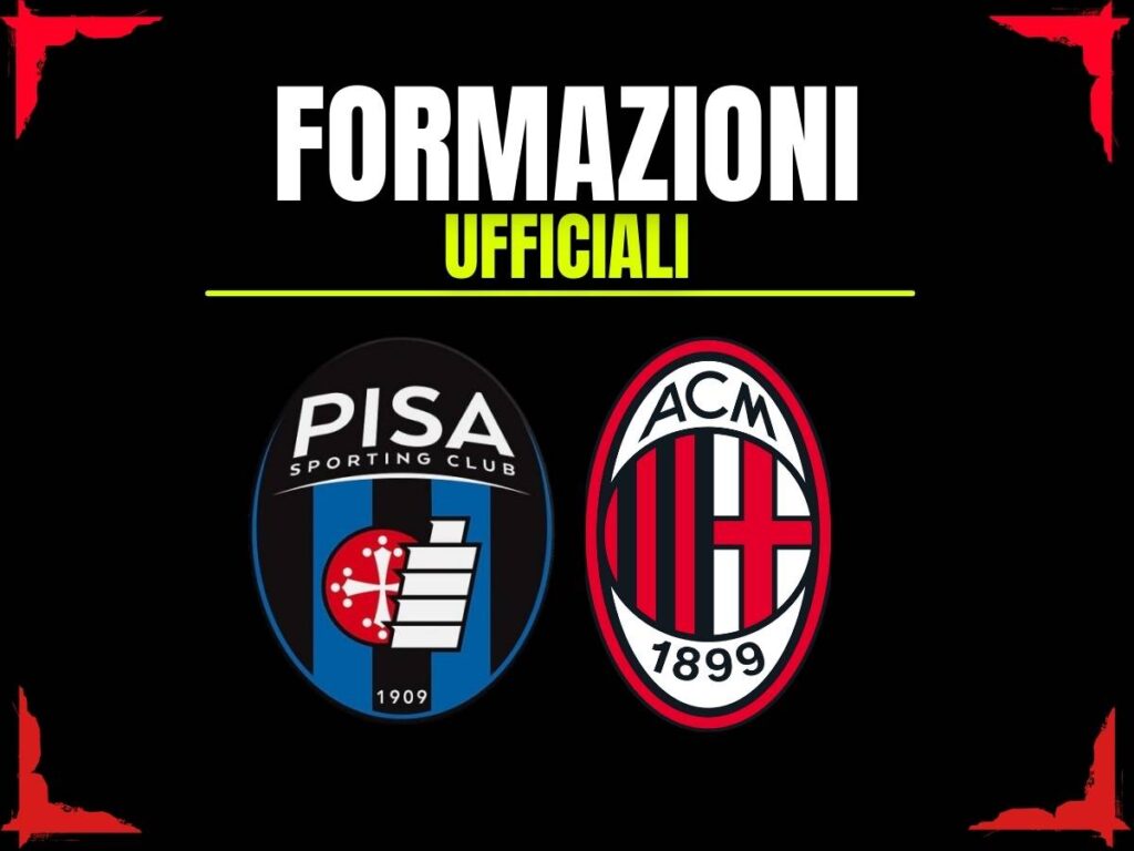 Pisa-Milan, le formazioni ufficiali: un cambio e una conferma per Allegri. E in attacco ...