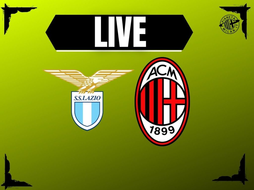 Lazio-Milan di Serie A, la partita dell'Olimpico in diretta | Live News