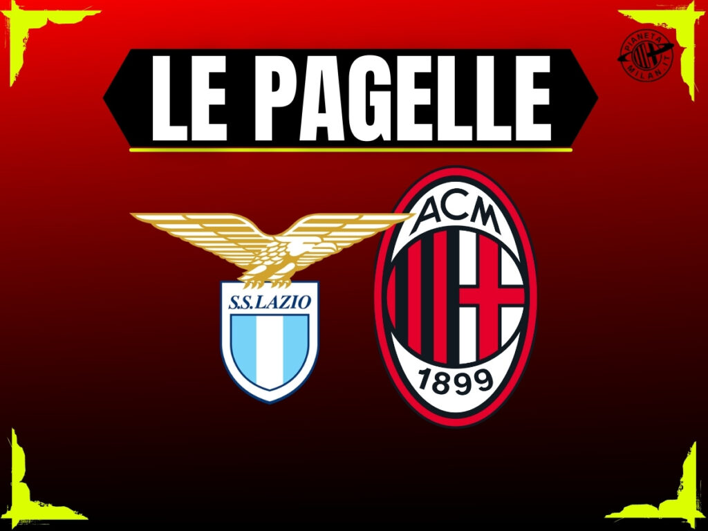 Pagelle Lazio-Milan 15 marzo 2026