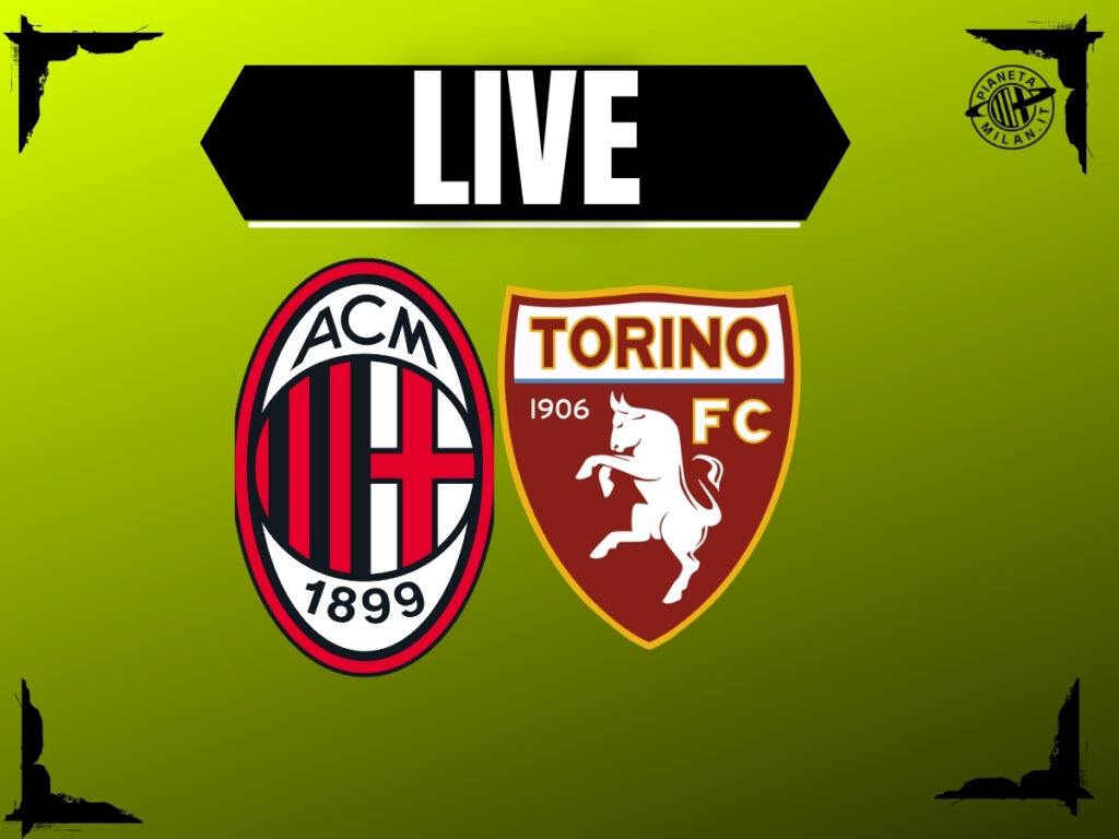 Milan-Torino di Serie A: la partita di 'San Siro' in diretta | Live News