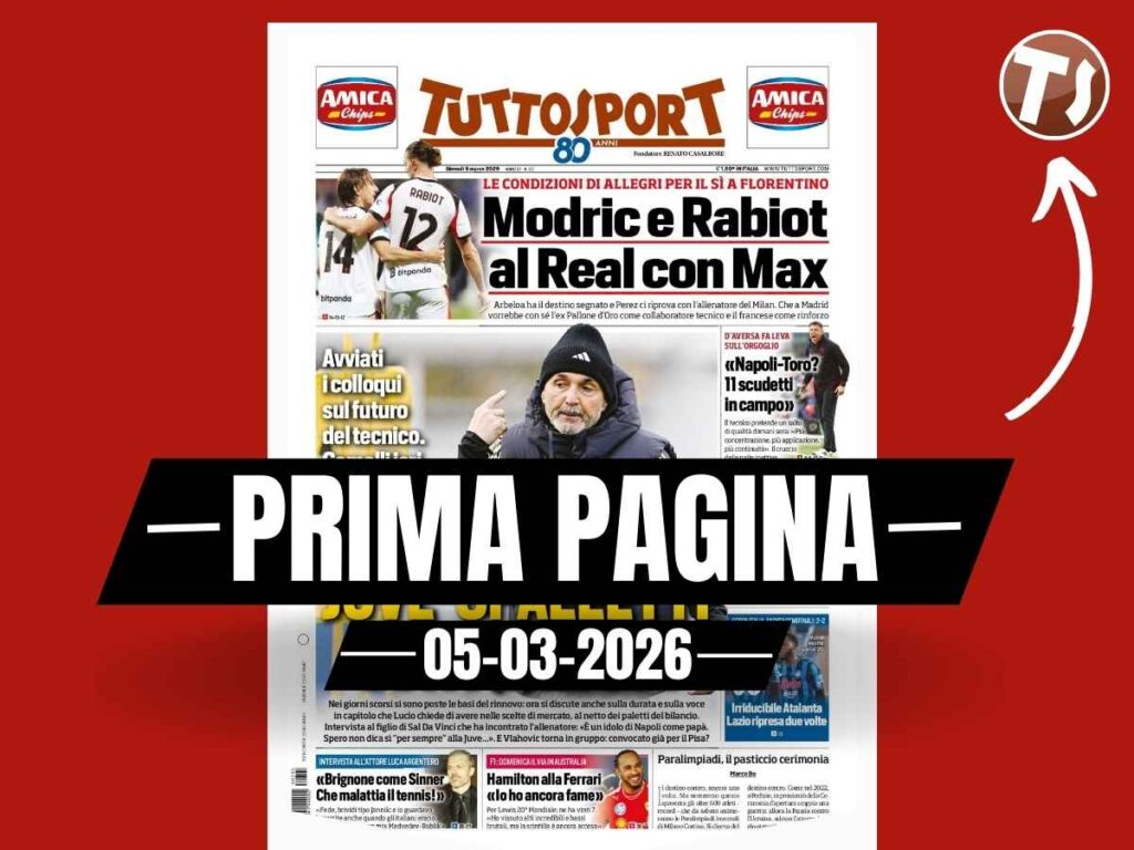 Prima pagina Tuttosport: "Le condizioni di Allegri per il sì a Florentino: Modric e Rabiot al Real Madrid"