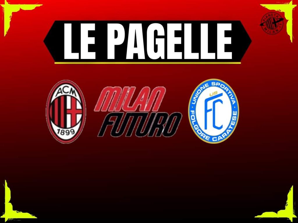 Pagelle Milan Futuro-Folgore Caratese 1-1: Traorè top. Ossola sprecone