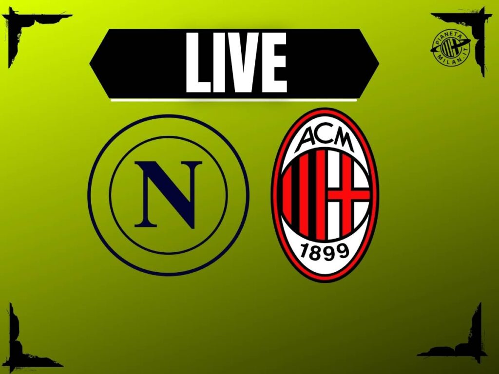 Napoli-Milan di Serie A, la partita del 'Maradona' in diretta | LIVE News