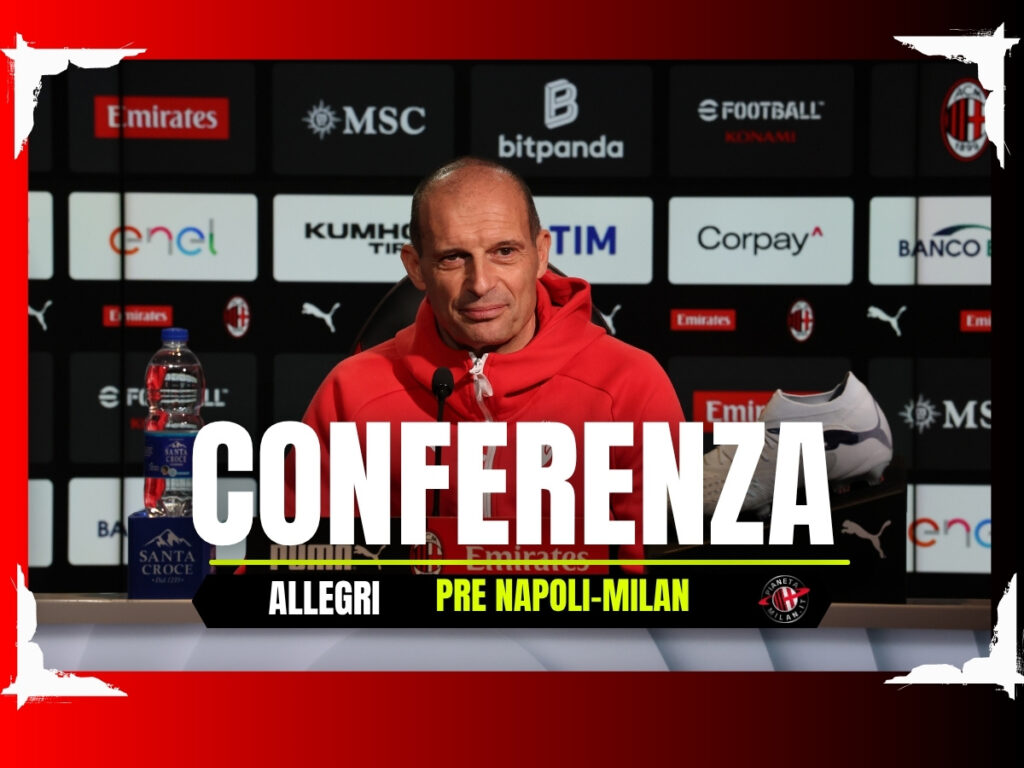 La conferenza stampa di Allegri pre Napoli-Milan in diretta | LIVE News