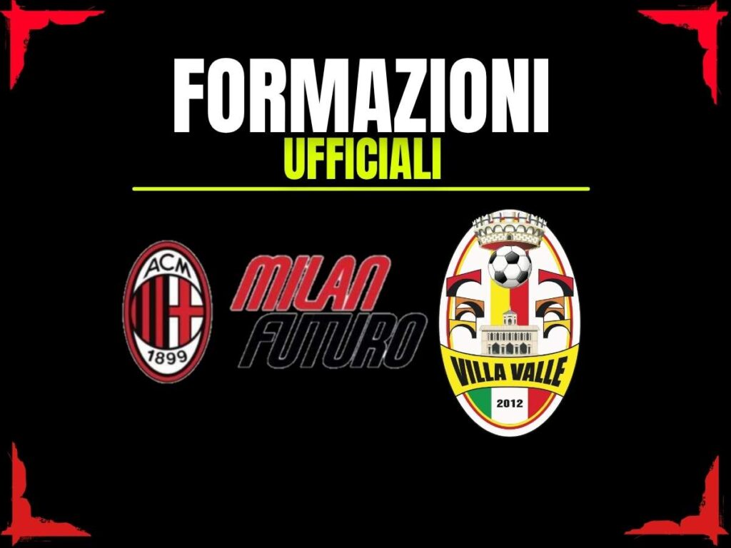 Milan Futuro-Villa Valle formazioni ufficiali 02-04-2026